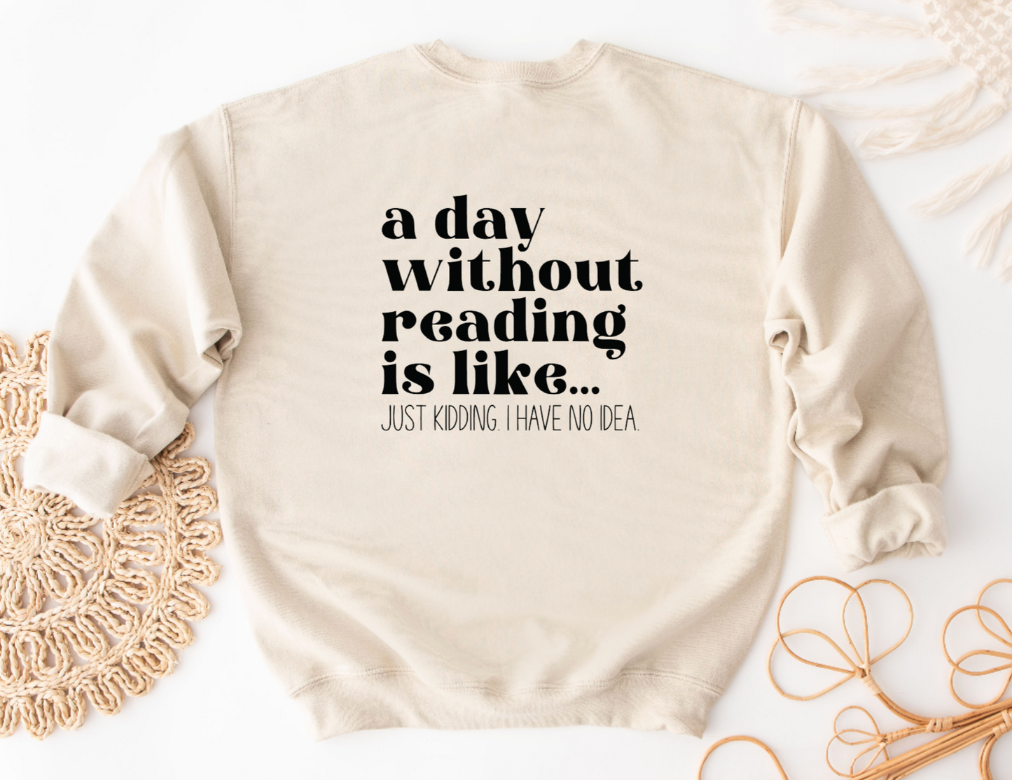 A Day Without Reading Crewneck