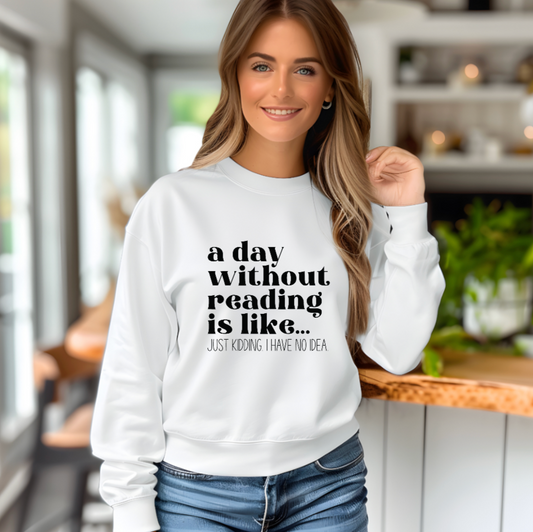 A Day Without Reading Crewneck