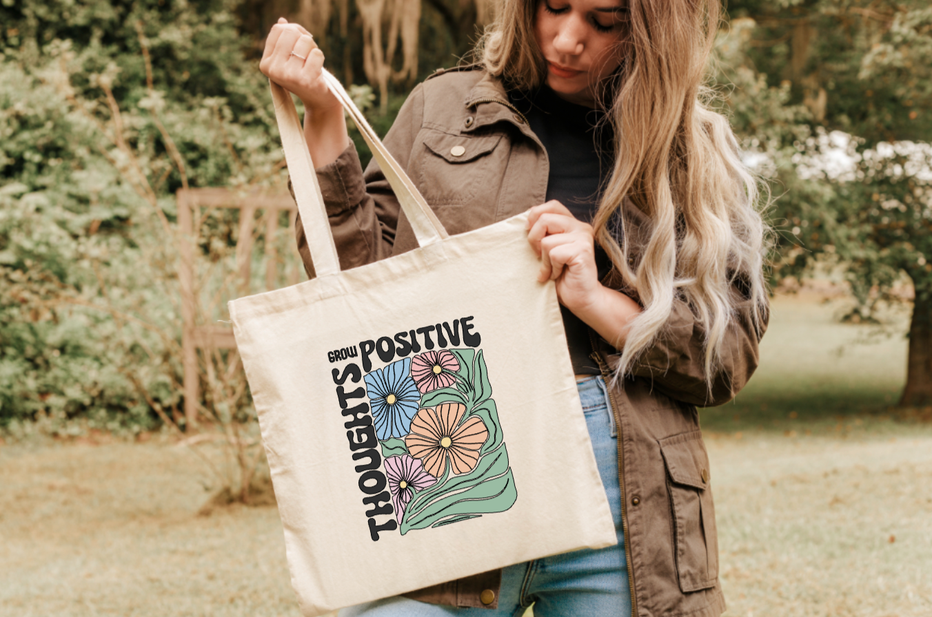 Grow Positive Thoughts Tote Bag