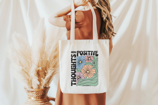 Grow Positive Thoughts Tote Bag