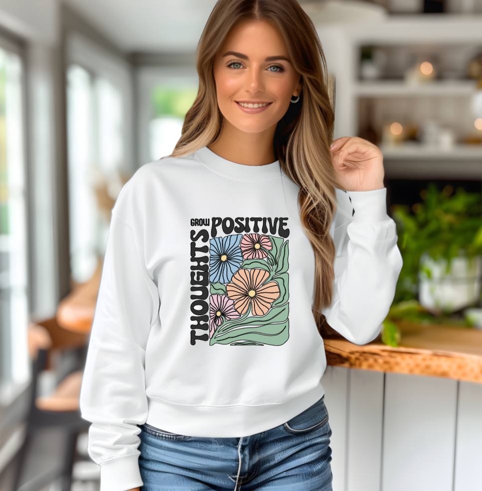 Grow Positive Thoughts Crewneck