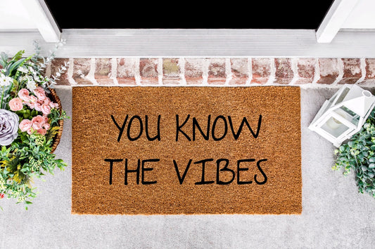 You know the vibes porch mat