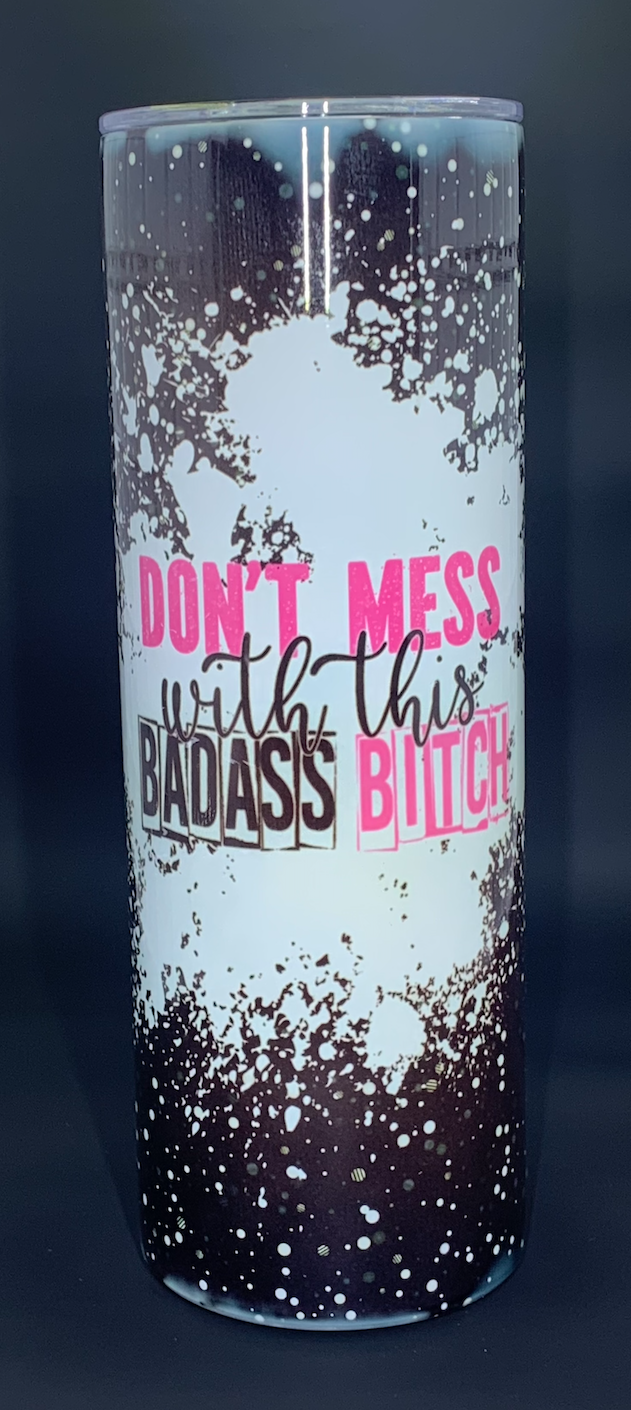 Badass Bitch 20 oz Tumbler